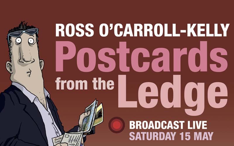 Ross O’Carroll-Kelly in Postcards from the Ledge