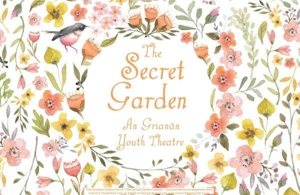 ID: watercolour flowers in pastel shades of pink, red, orange and yellow surround the title text The Secret Garden - An Grianán Youth Theatre.