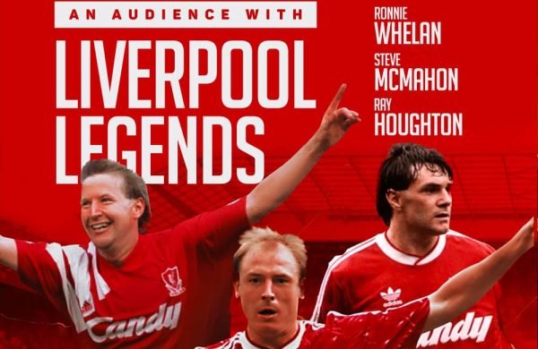 The Ultimate evening of Liverpool legends with Ronnie Whelan, Steve McMahon and Ray Houghton on stage together.
