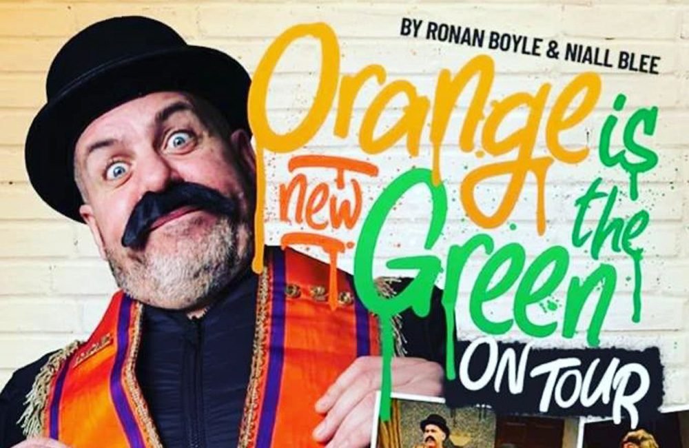 Orange is the new Green - The hilarious look at the life of Ireland’s only Catholic Orangeman!